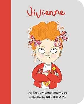 Vivienne Westwood: My First Vivienne Westwood [BOARD BOOK] (Volume
