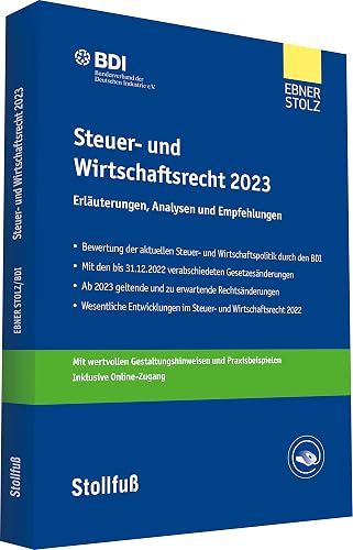 Steuer- und Wirtschaftsrecht 2023: Erläuterungen, Analysen und Empfehlungen (Stollfuss-Ratgeber)