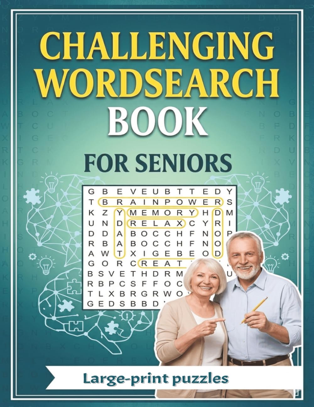 Challenging Word Search Book for Seniors: More Than 1000+ Hidden Words to Train your Brain - Solutions Included