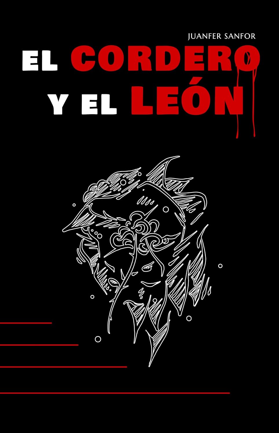 El cordero y el león (Spanish Edition)