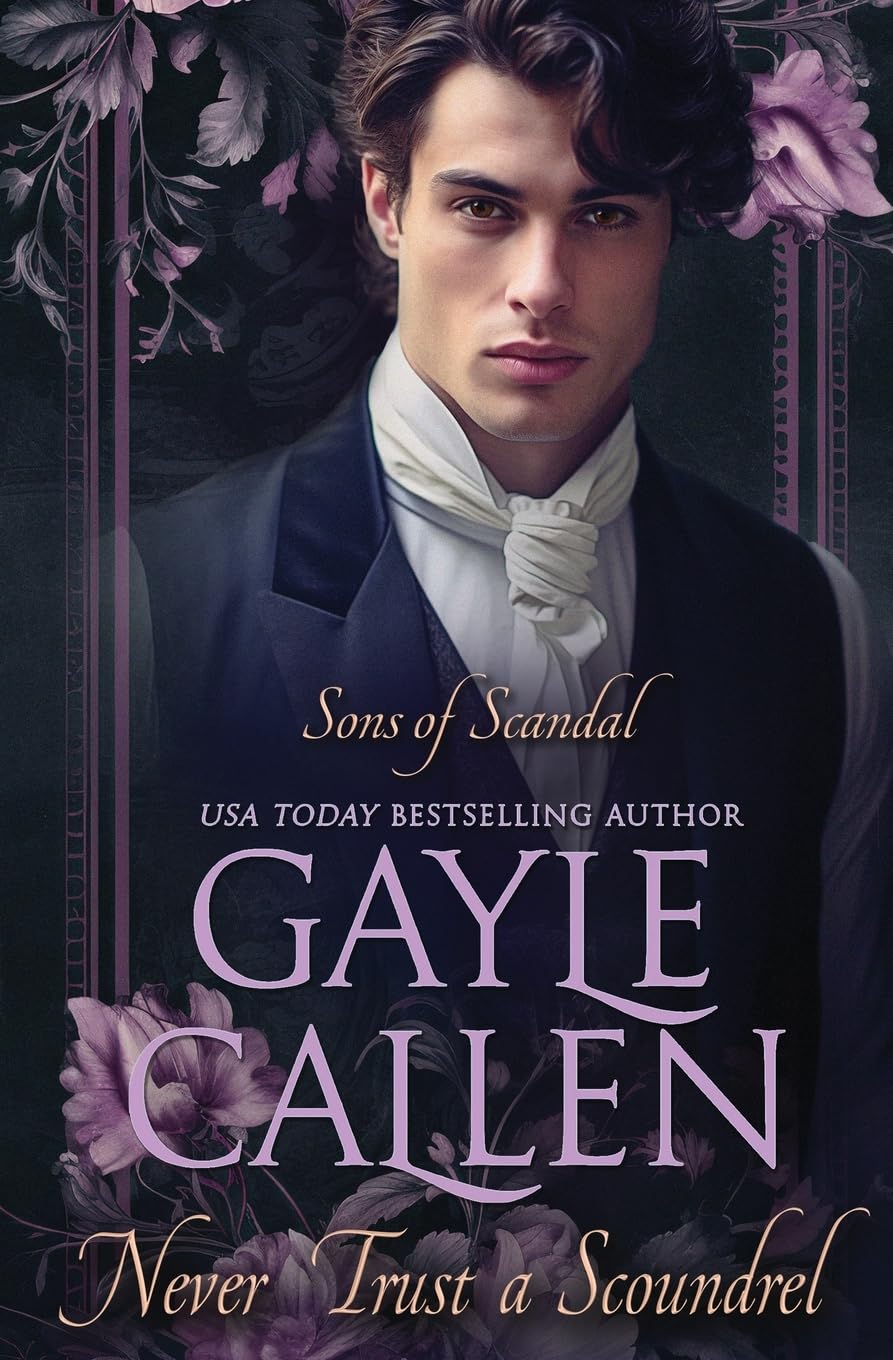 Never Trust a Scoundrel (1) (Sons of Scandal)