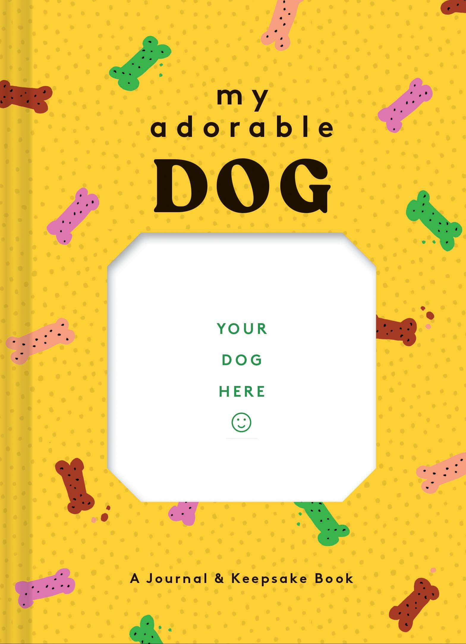 My Adorable Dog Journal: A Journal & Keepsake Book