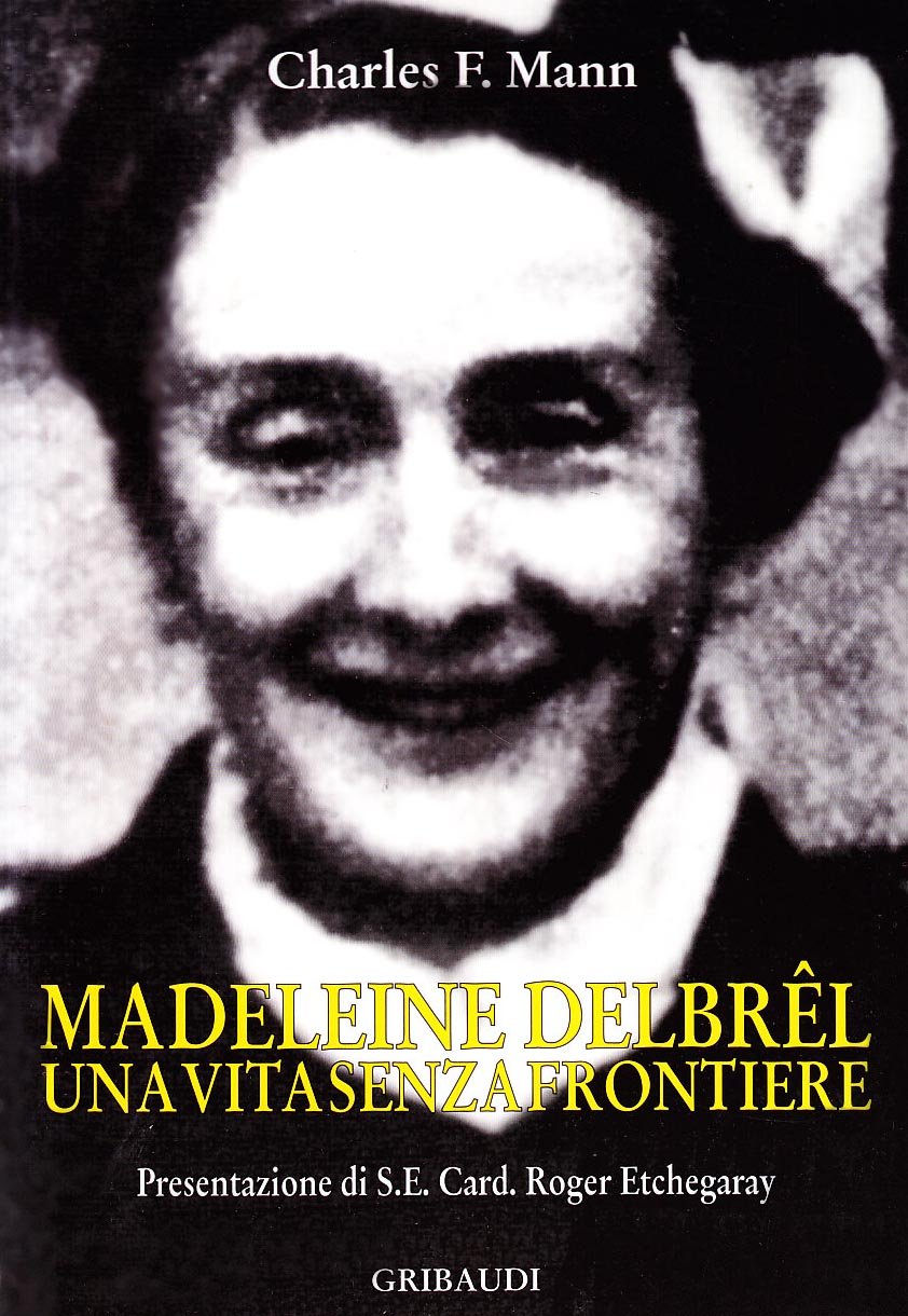 Madeleine Delbrel. Una Vita Senza Frontiere - 4