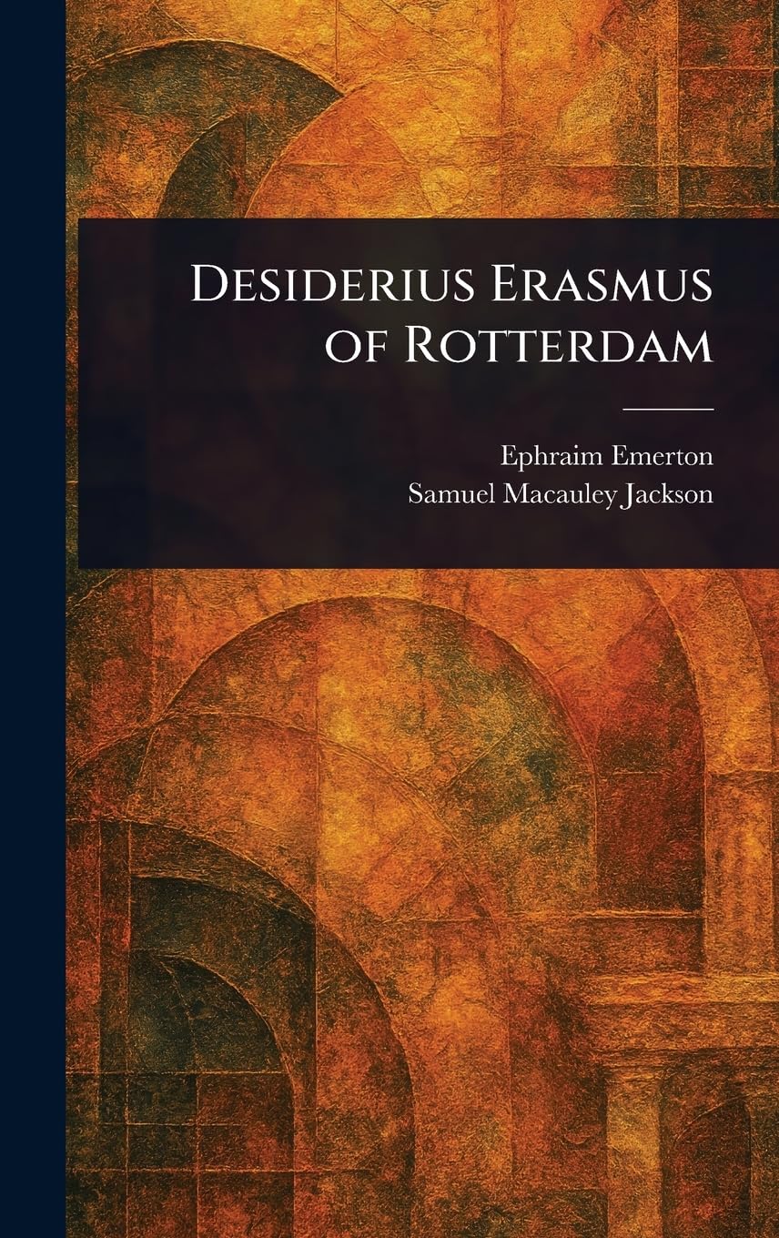 Desiderius Erasmus of Rotterdam
