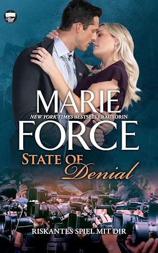 State of Denial – Riskantes Spiel mit dir (First Family, Band 5)