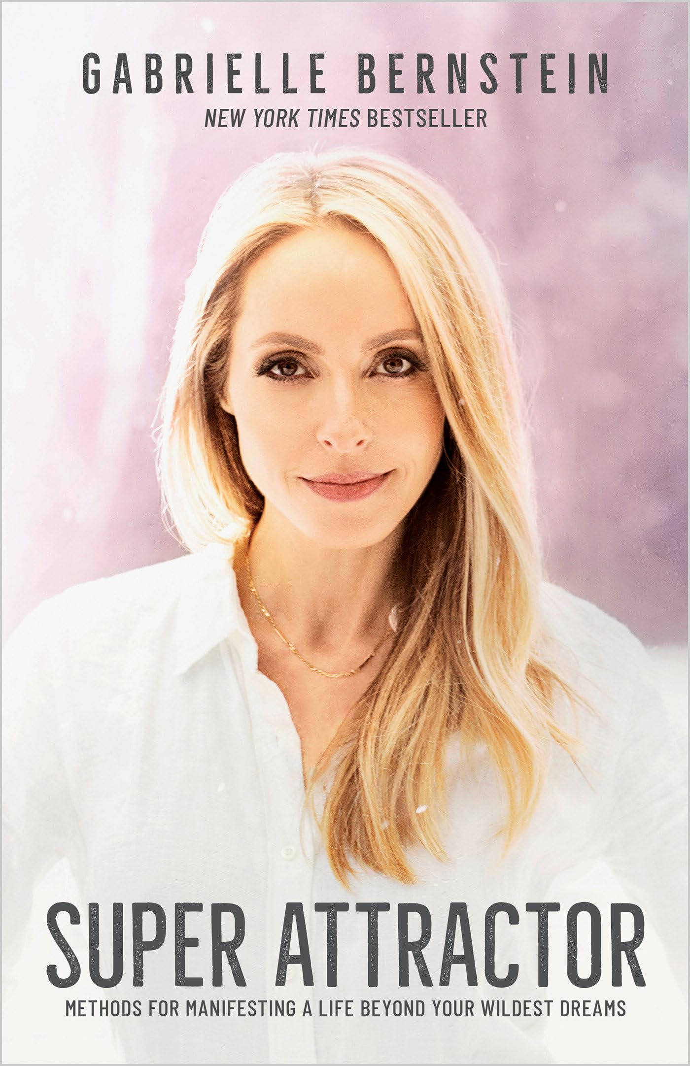 Super Attractor: Methods for Manifesting a Life Beyond Your Wildest Dreams Paperback – Big Book, 2 February 2021