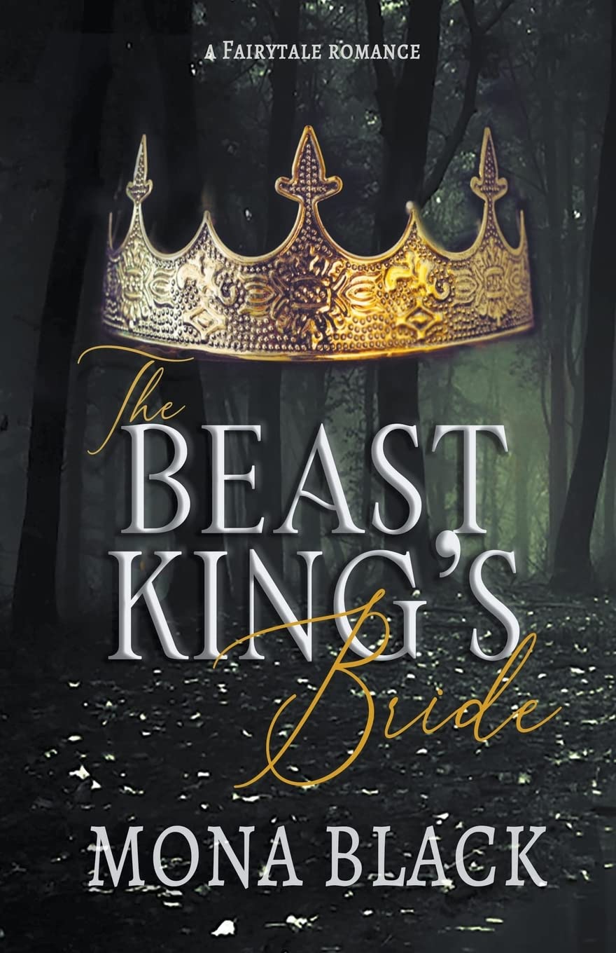 The Beast King's Bride: a Fairytale Romance: 2 (Cursed Fae Kings)