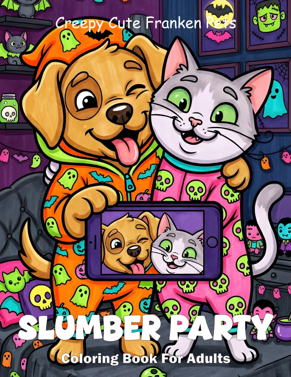 Creepy Cute Franken Pets Slumber Party Coloring Book For Adults: Bold And Easy Spooky Pajama Night Animals Large Print Clean Outlines For Simple Relaxation