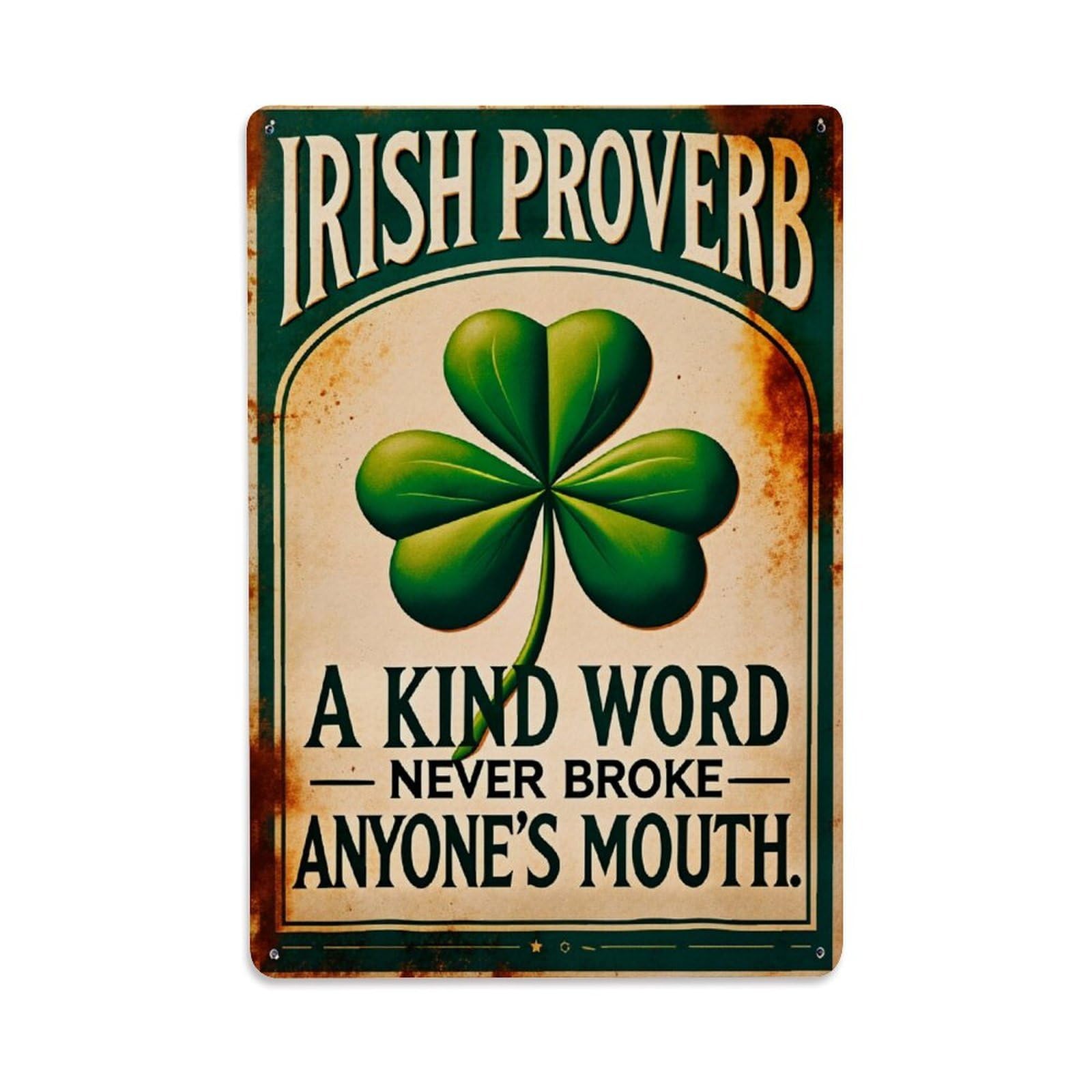 Enderetf Vintage Irish Proverb Kind Word Never Broke Anyone's Mouth Tin Sign Metal Poster, Home Bar Garage Man Cave Cafe Indoor & Outdoor Wall Decoration 8X12inches