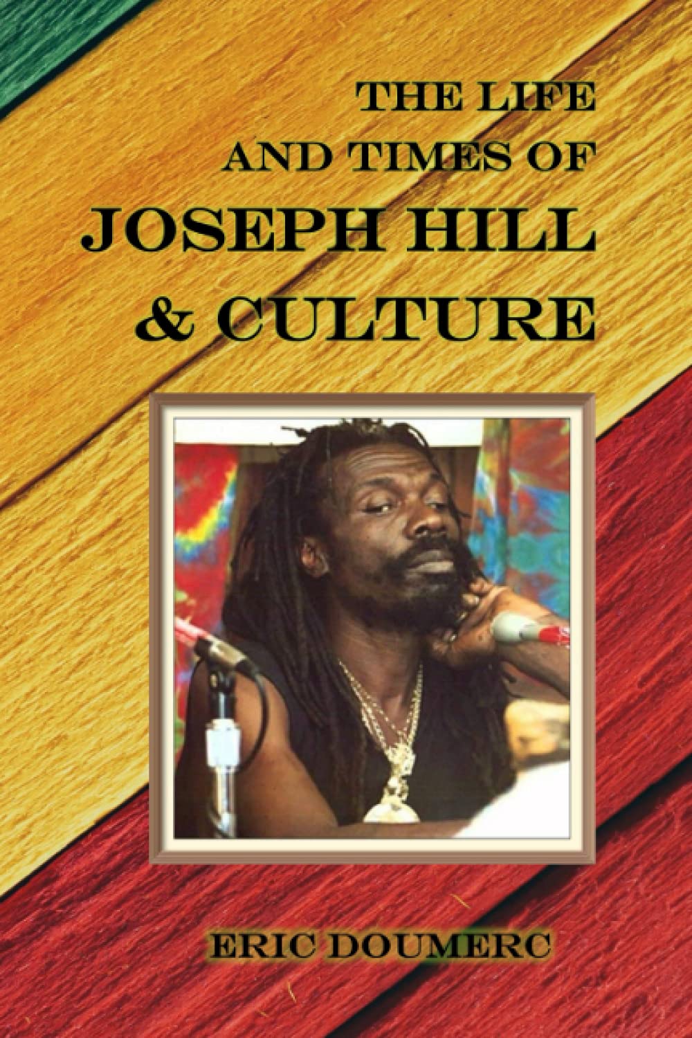 The Life and Times of Joseph Hill & Culture
