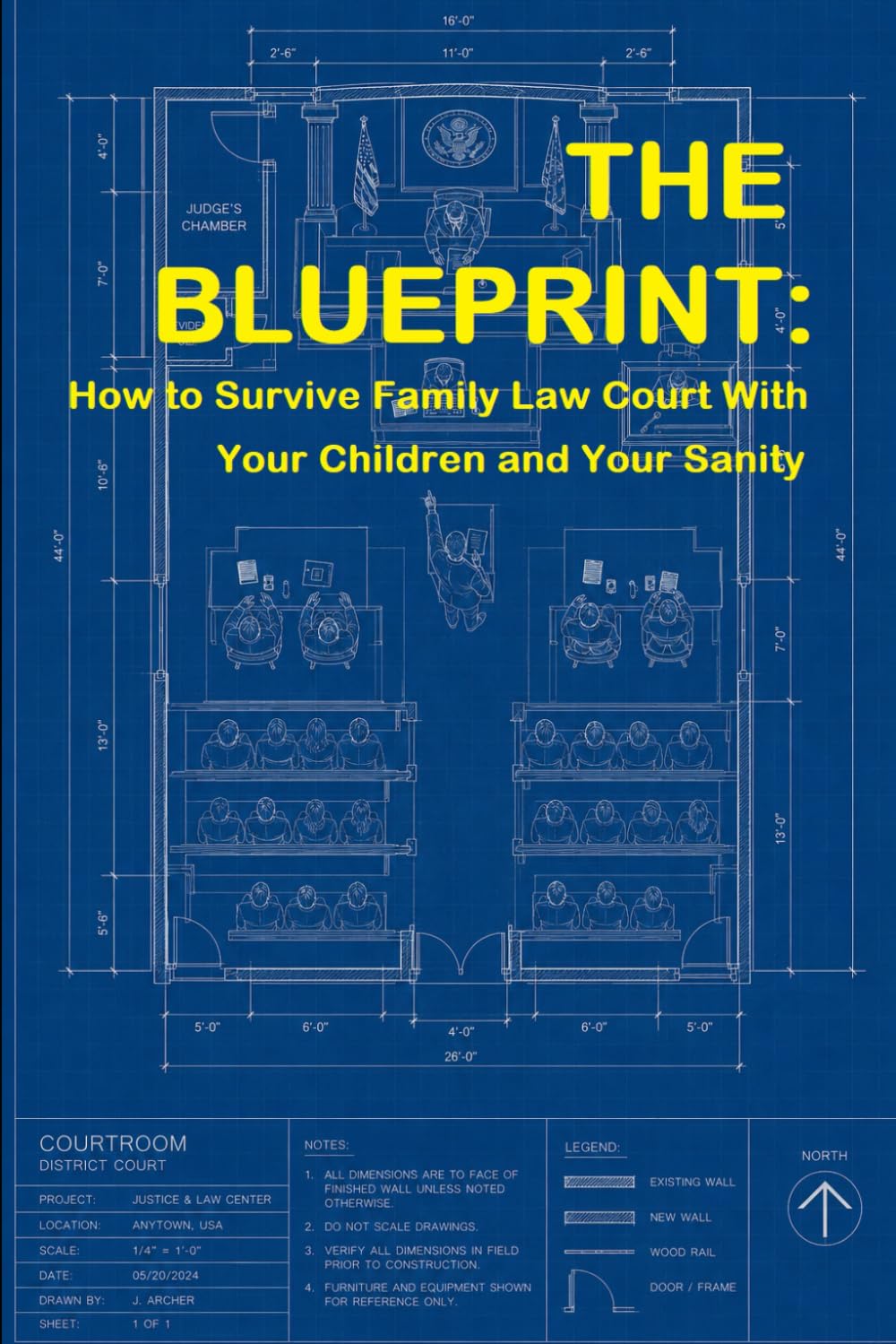 The Blueprint: How to Survive Family Law Court with Your Children and Your Sanity