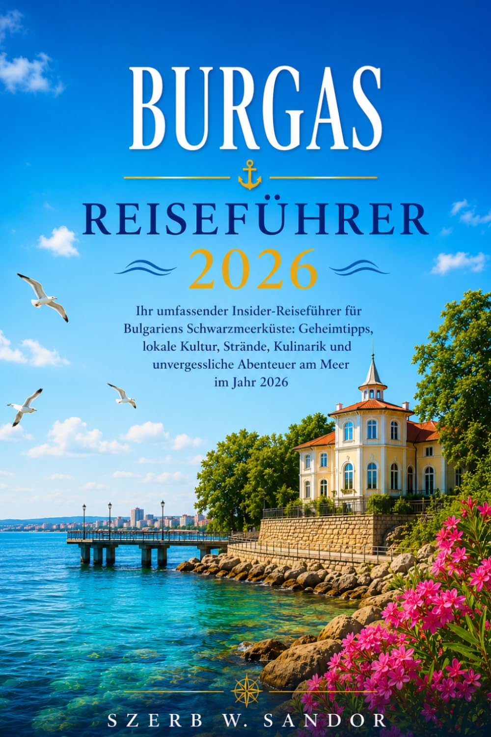 BURGAS REISEFÜHRER 2026