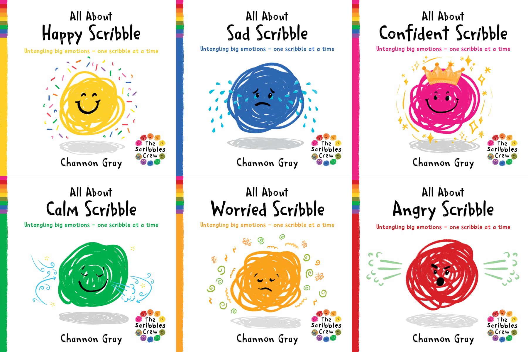 Scribbles Crew Six Pack Collection by Channon Gray (All About Happy Scribble, All About Sad Scribble, All About Calm Scribble, All About Angry ... big emotions - one Scribble at a time