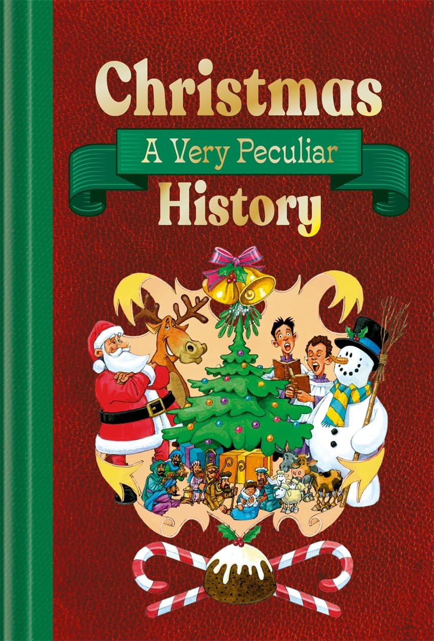 Christmas: A Very Peculiar History