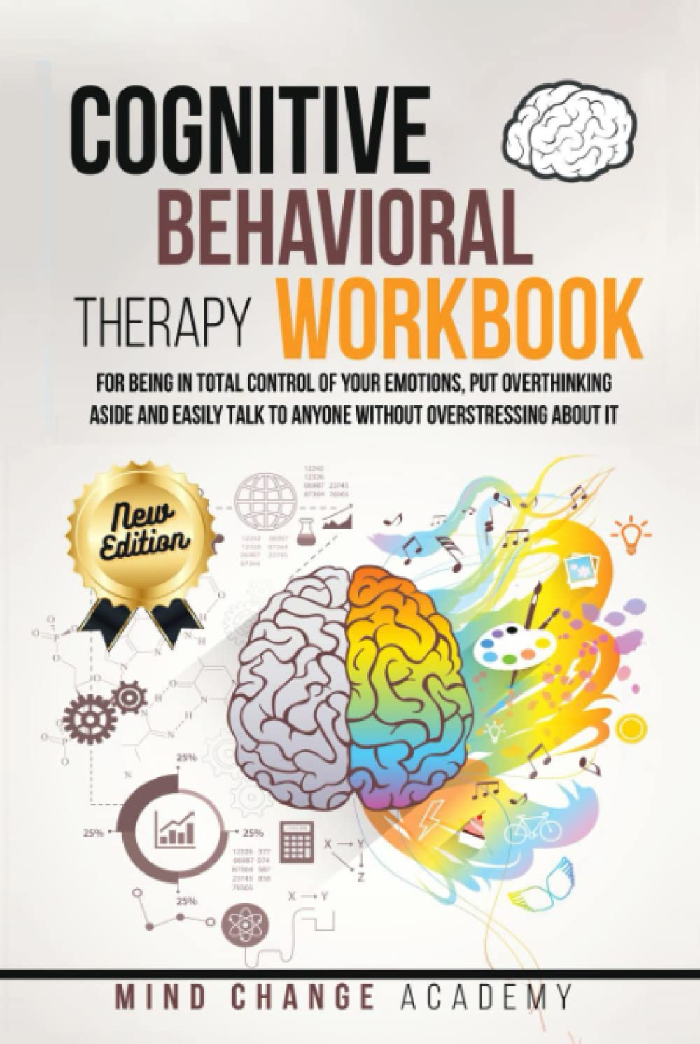 Cognitive Behavioral Therapy Workbook: Take Control Of Emotions