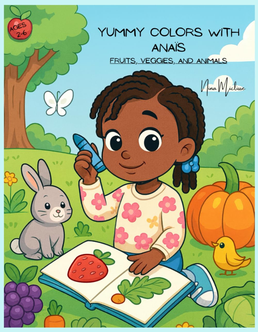 Yummy Colors With Anaïs: Fruits and Veggies