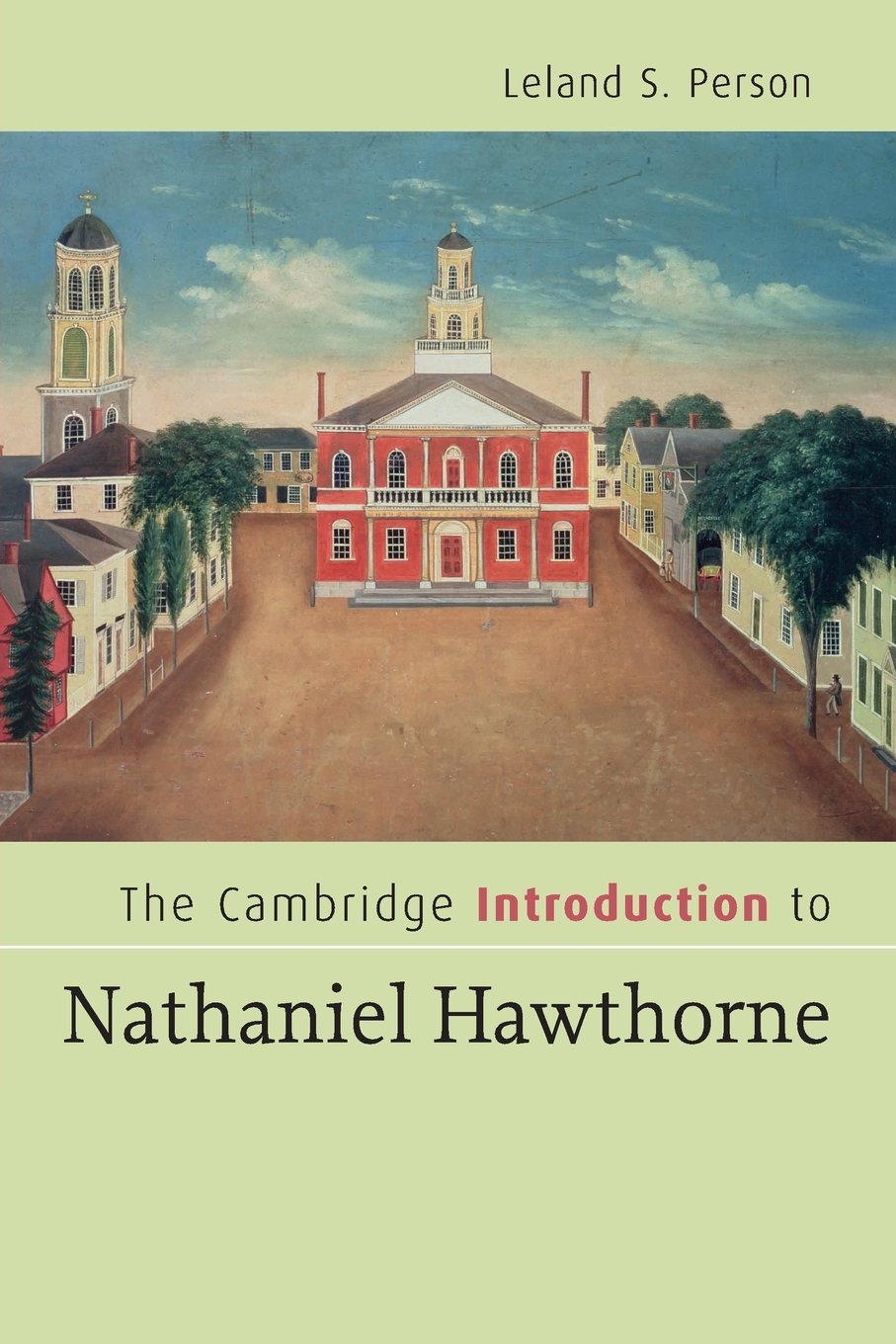 The Cambridge Introduction to Nathaniel Hawthorne (Cambridge Introductions to Literature)