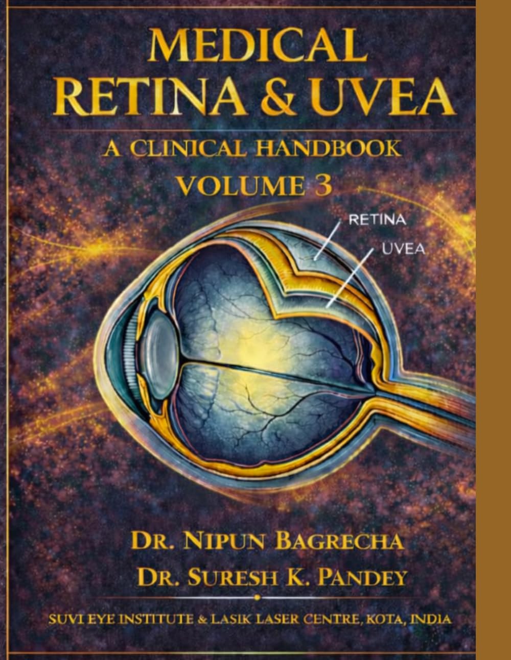 MEDICAL RETINA AND UVEA. A CLINICAL HANDBOOK. VOLUME 3