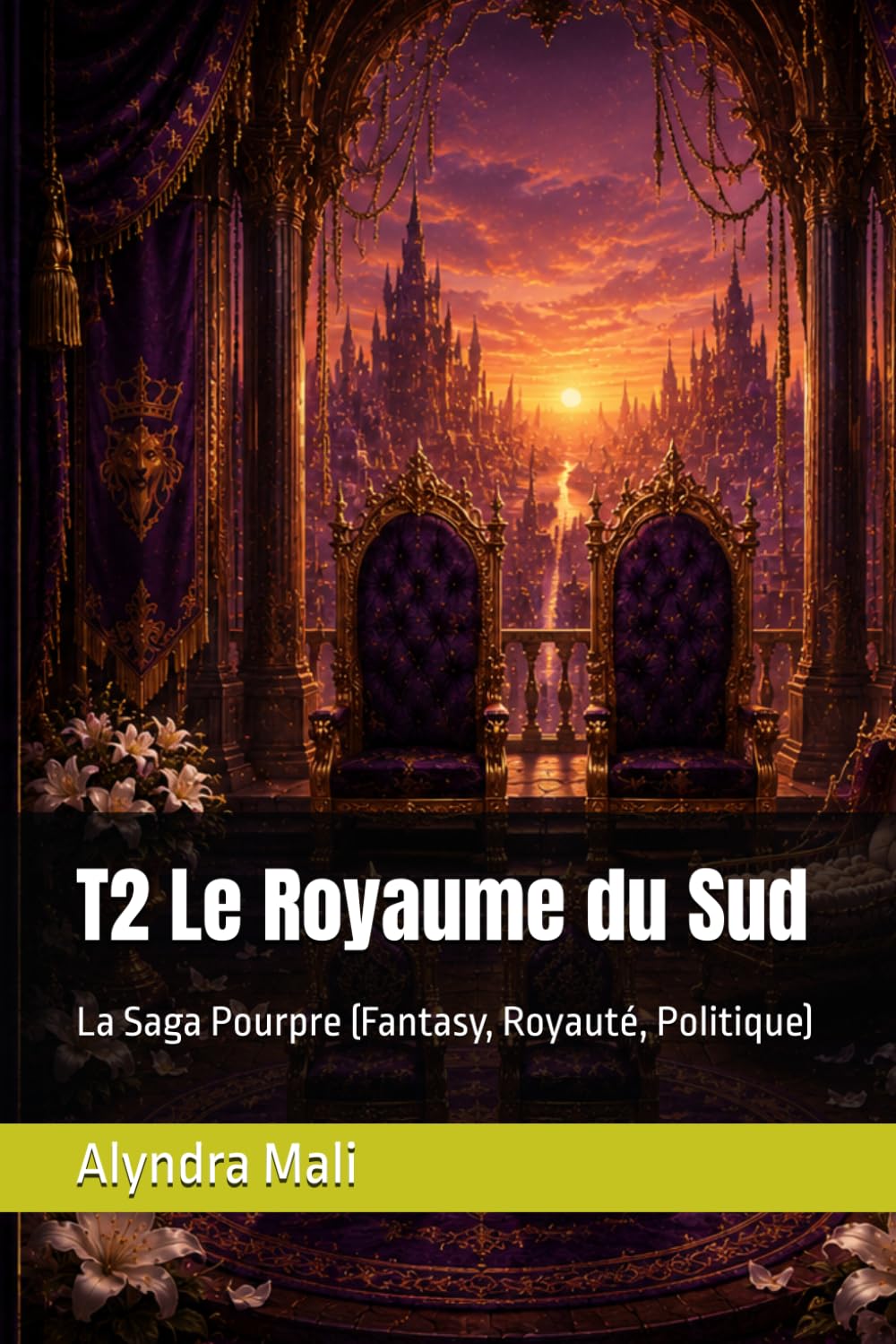T2 Le Royaume du Sud: La Saga Pourpre (Fantasy, Royauté, Politique)