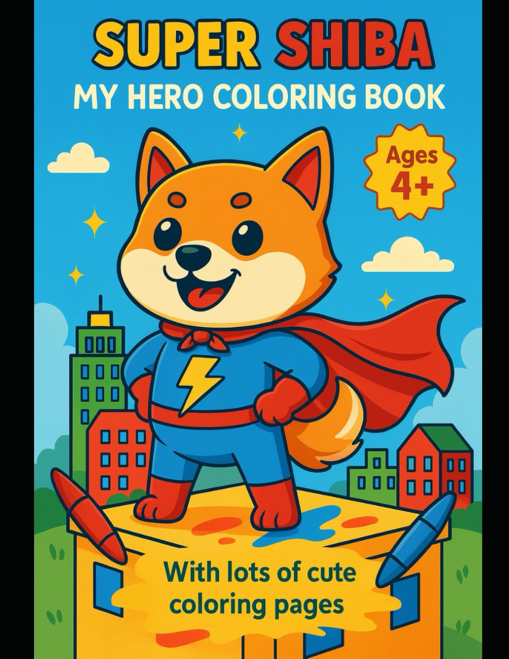 Super Shiba: My Hero Coloring Book: Cute Superhero Dog Coloring Adventure for Kids Ages 4–8 (SHIBA INU'S WORLD)
