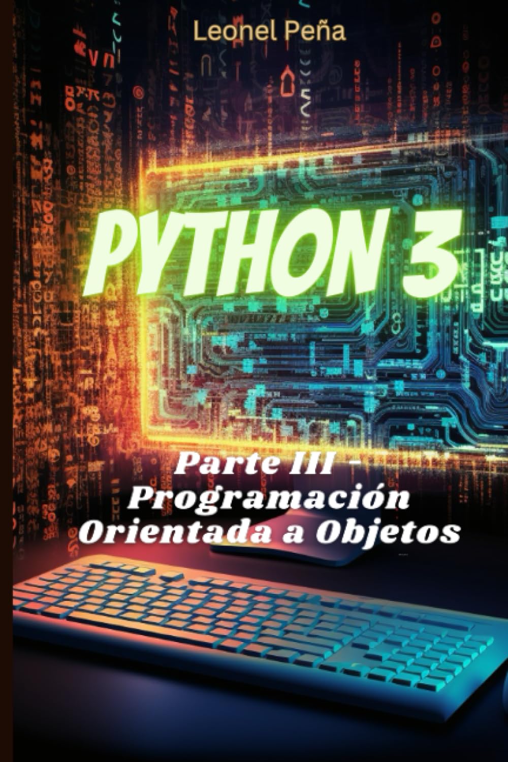 PYTHON 3: Parte III - Programación Orientada a Objetos (Aprende Python ...