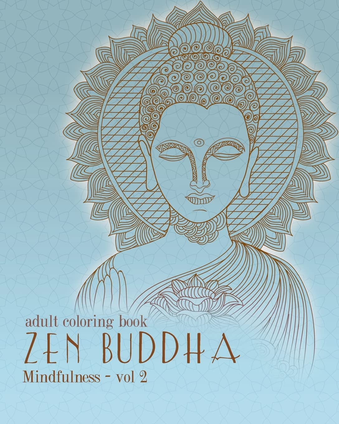 Adult Coloring Books: Zentangle Buddha: Doodles and Patterns to Color for Grownups: Volume 2 (Mindfulness)