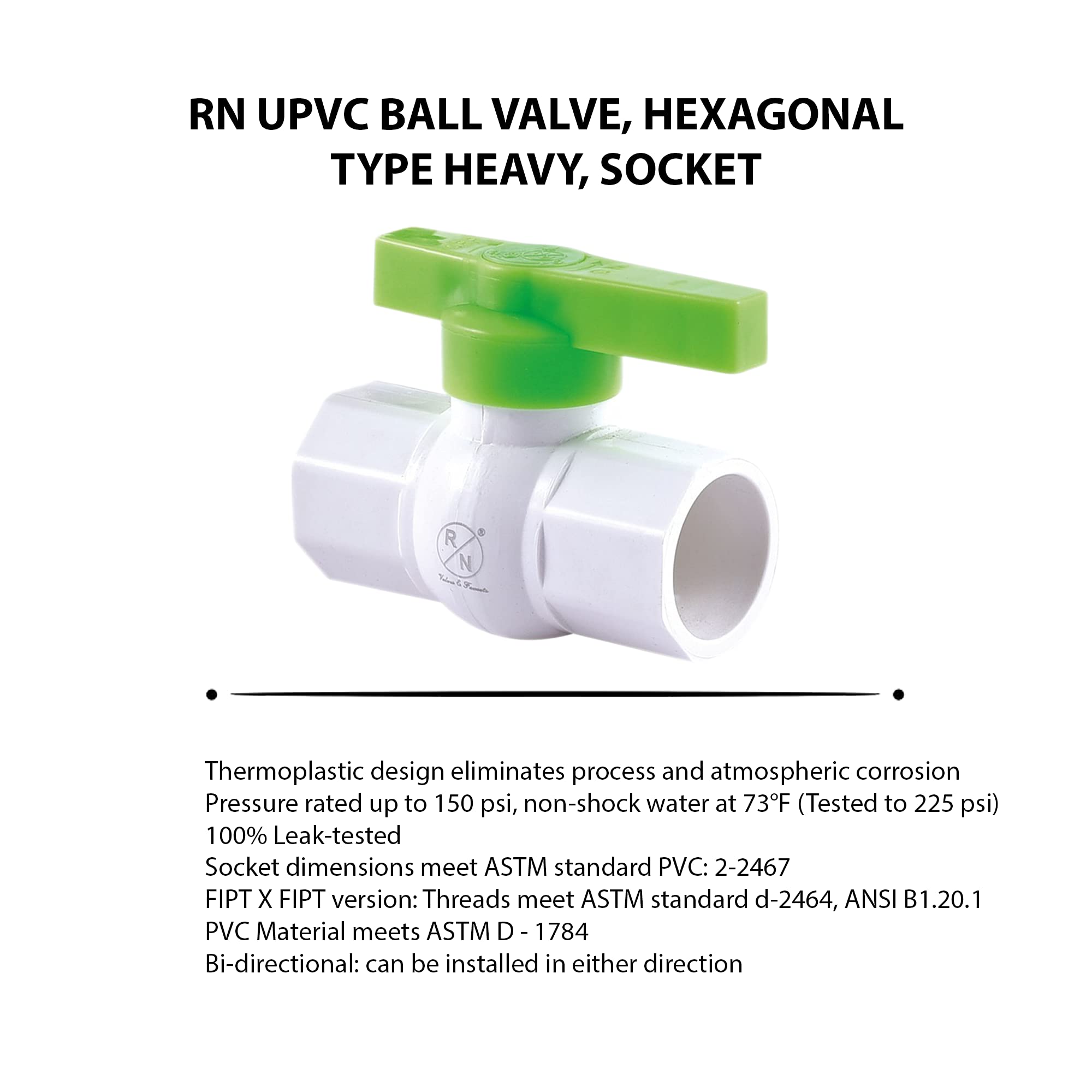 RN Upvc Ball Valve, Hexagonal Type Heavy, Socket