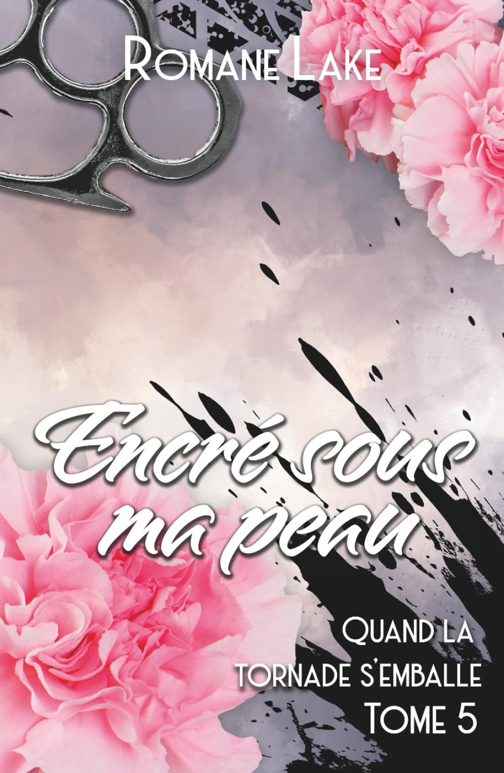 Encré sous ma peau - Tome 5: Quand la tornade s'emballe...
