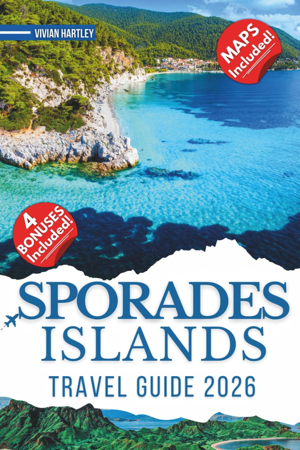 Sporades Islands Travel Guide 2026: Skopelos, Skiathos, Alonissos, and Skyros with Best Beaches, Villages, Mamma Mia Sites, Hiking Trails, Ferry Routes, and Island Hopping Itineraries