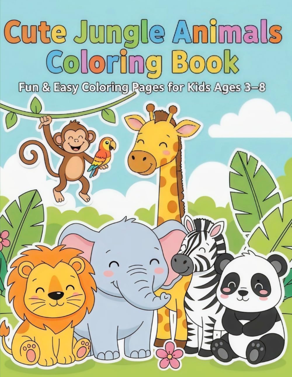 Cute Jungle Animals Coloring Book: Fun & Easy Coloring Pages for Kids 3-8 (Cute Animals Coloring Books for Kids)