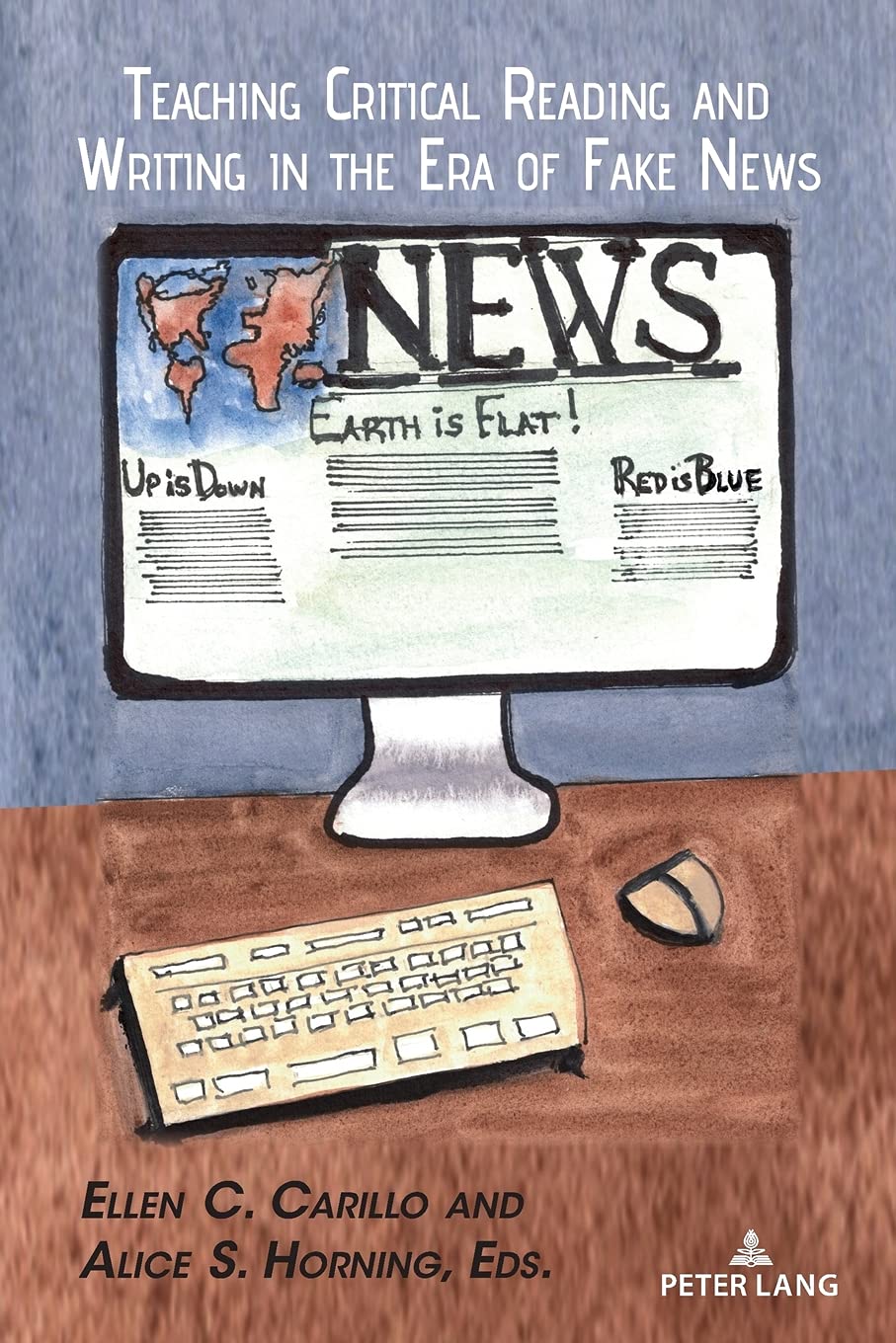 Teaching Critical Reading and Writing in the Era of Fake News: 13 (Studies in Composition and Rhetoric)