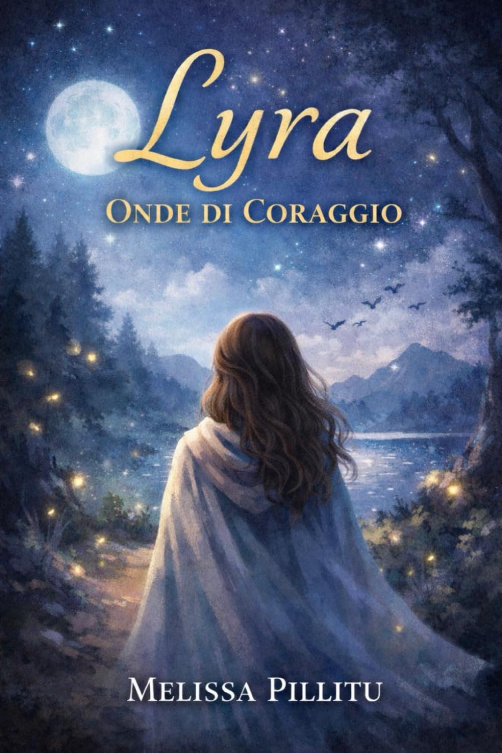 Lyra: Onde di Coraggio: Un viaggio fantasy verso l'amore per sé stessi