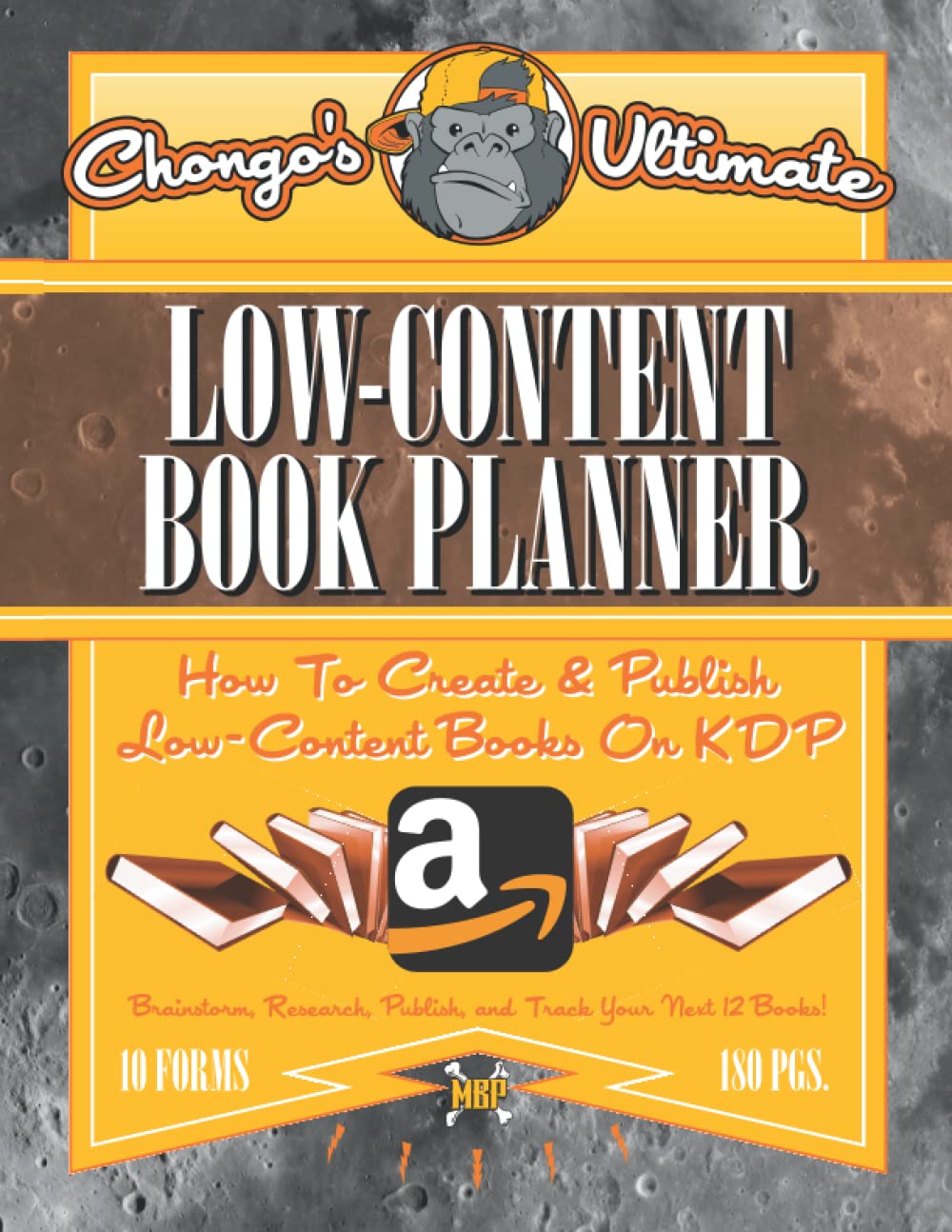Chongo’s Ultimate Low-Content Book Planner and Workbook: Low Content Book Planner To Help You Brainstorm, Organize, Plan And Publish Your Next 12 Low ... (Chongo's Ultimate Influencer Planners)