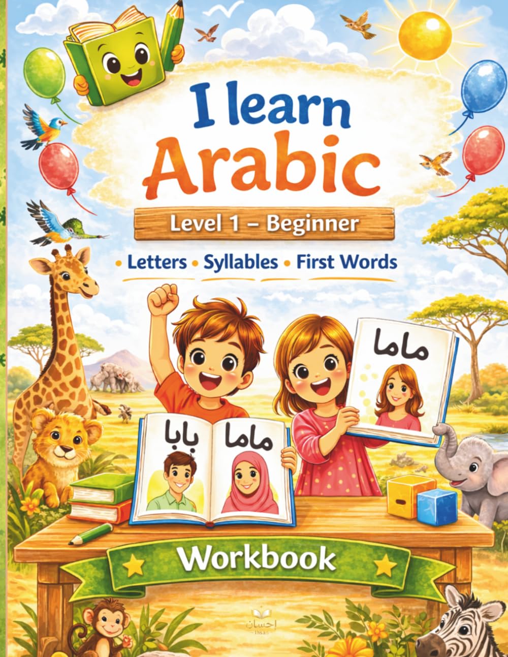 I Learn Arabic – Level 1: Arabic Reading and Writing Workbook for Beginners