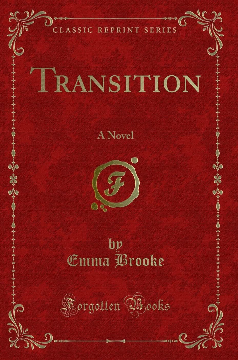 Transition: A Novel (Classic Reprint) Paperback – August 24, 2018