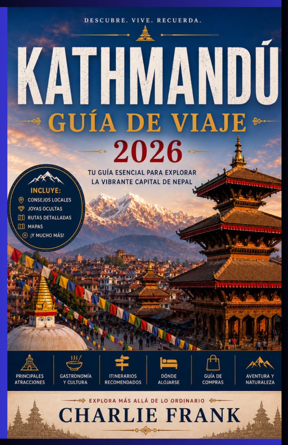 Guía de Viaje de Katmandú 2026