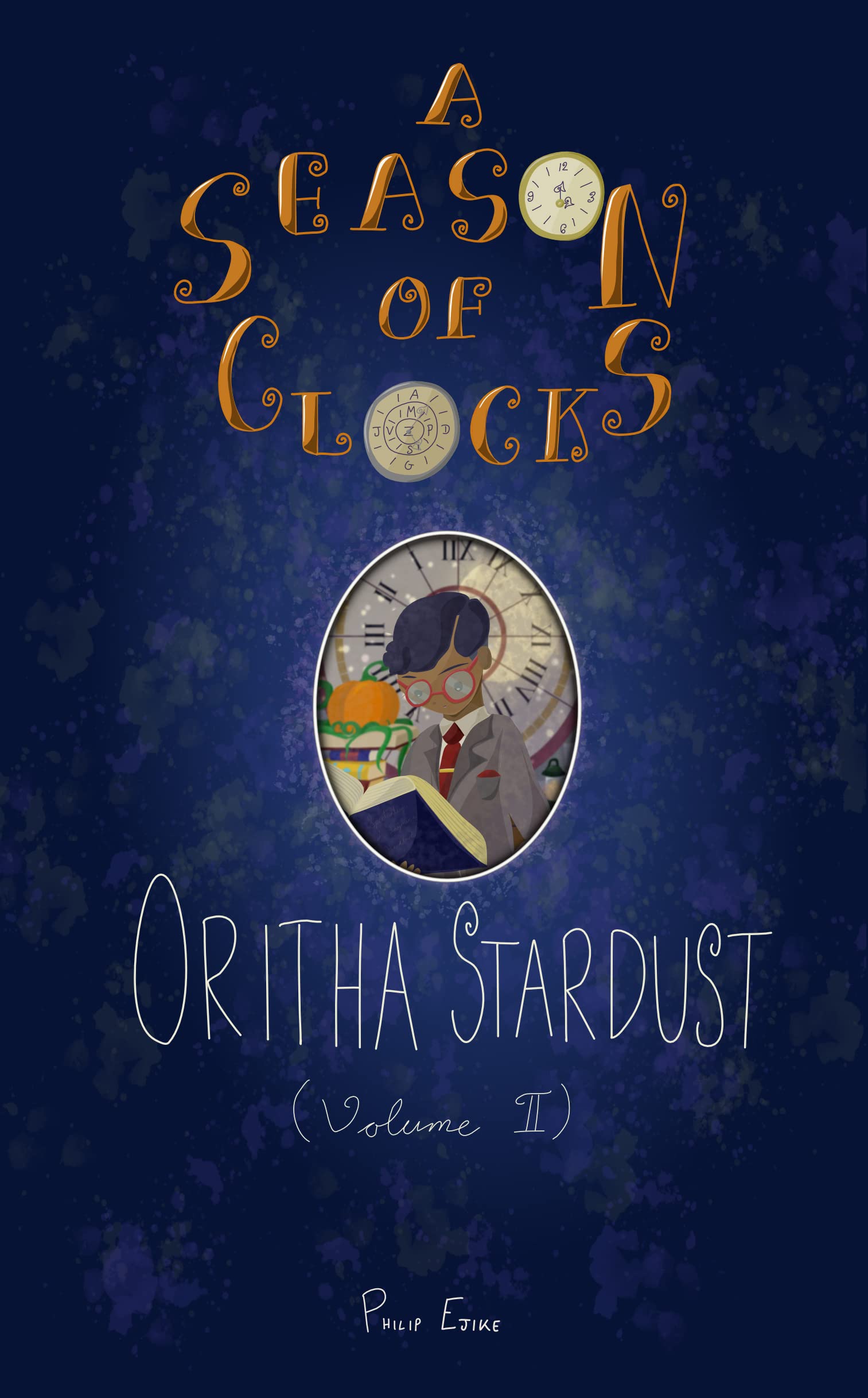 A Season of Clocks, Book 3: Oritha Stardust (Volume 2)
