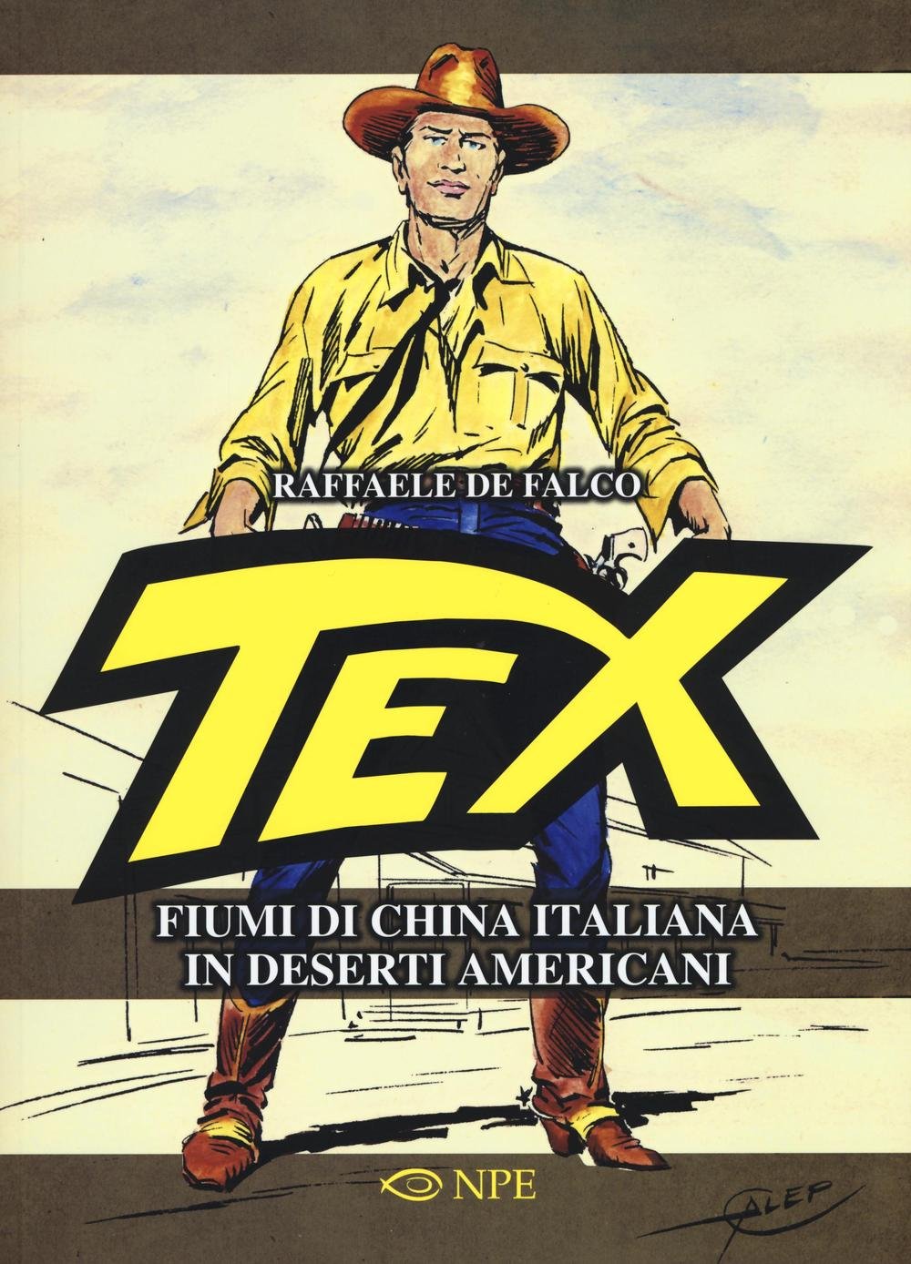 Tex. Fiumi di china italiana in deserti americani. Ediz. illustrata: 7