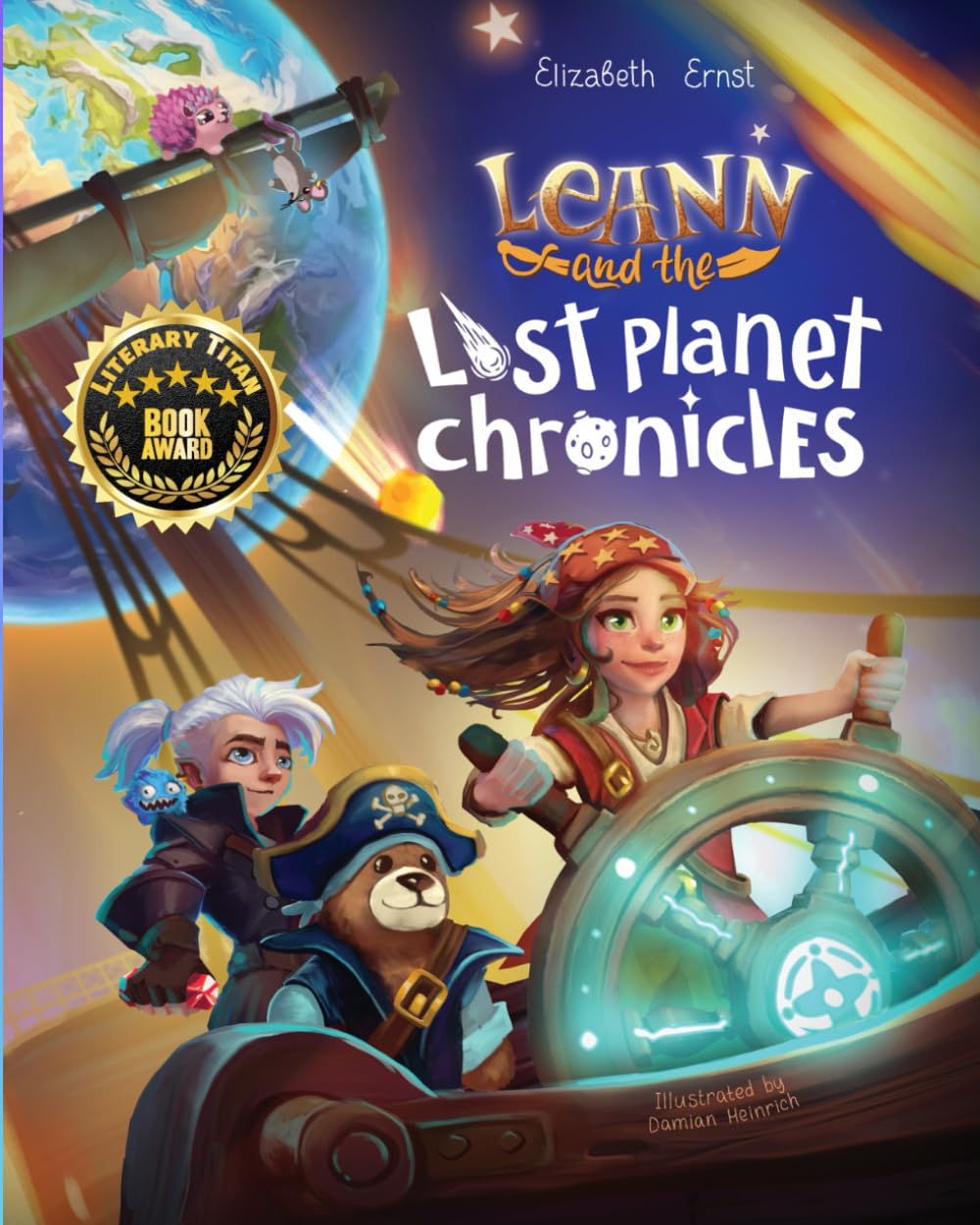 The Lost Planet Chronicles: A Space Quest of Science, Adventure and Friendship (Space Exploration Edition)