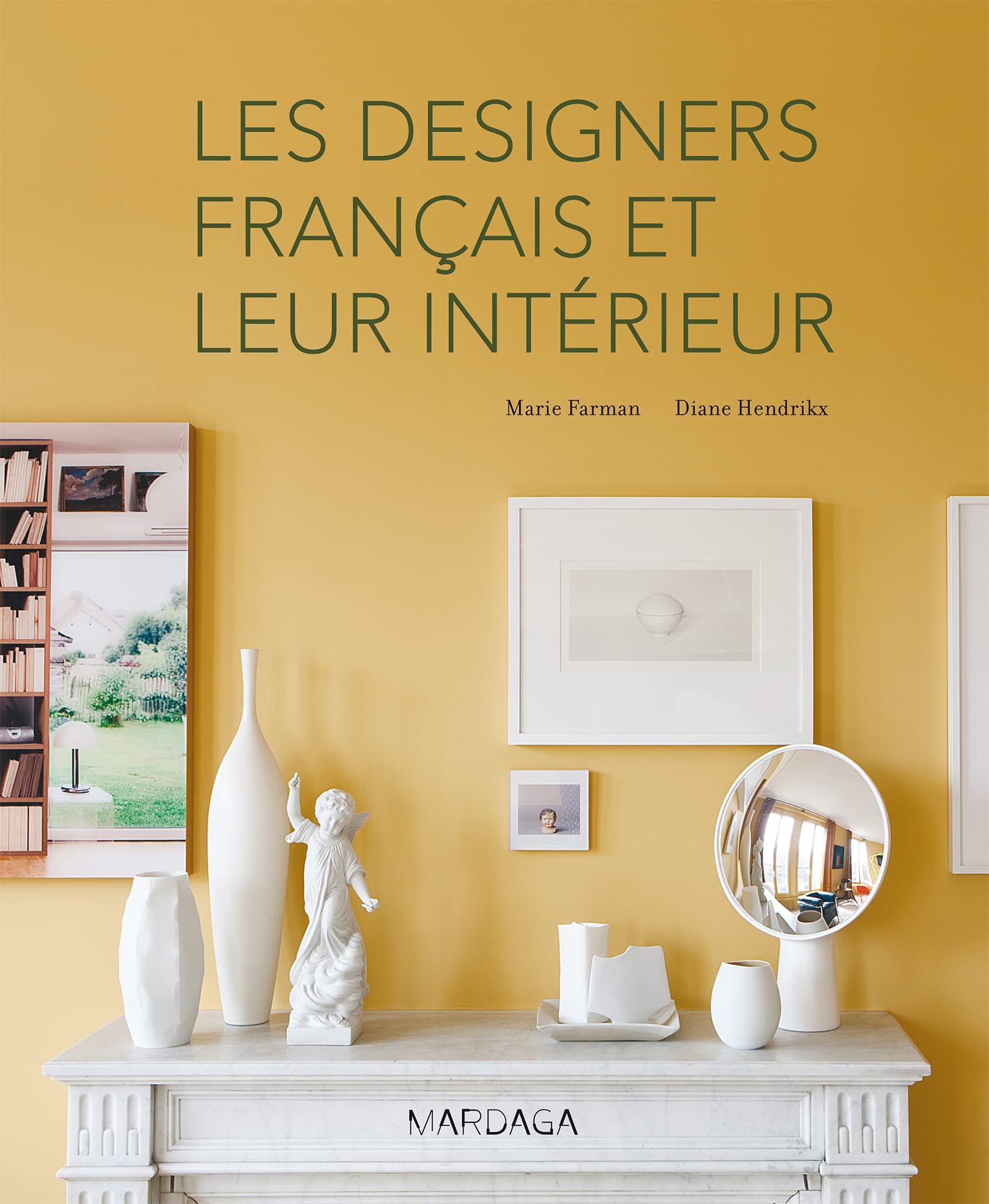 Les designers français et leur intérieur livre décoration architecture tendance actuelle