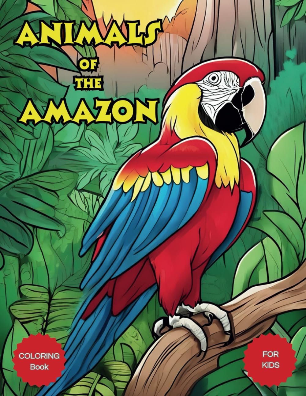 Animals of the Amazon Coloring Book: Animals of the Amazon Coloring Book for Kids: Realistic, Fun, Adorable Illustrations for Your Young Animal Enthusiast