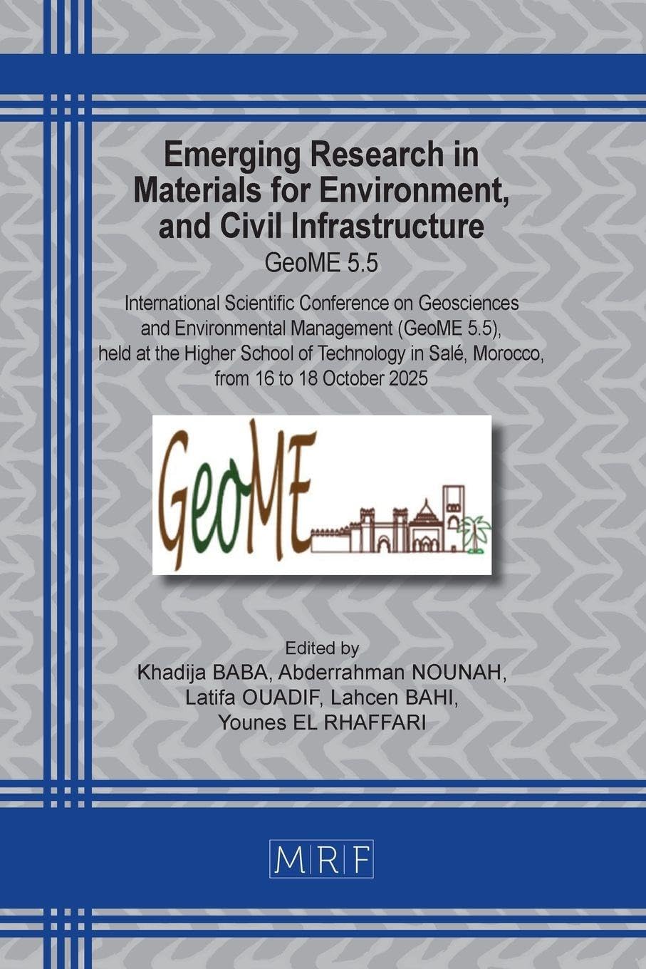 Emerging Research in Materials for Environment, and Civil Infrastructure: GeoME 5.5: 58 (Materials Research Proceedings)