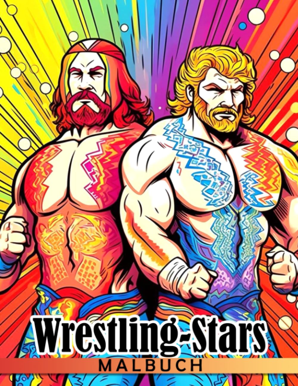 Wrestling-Stars-Malbuch: An Amazing Book For Kids, Boys, Girls With Unique wwє Star Characters To Color, Relax And Leave All Stress Behind