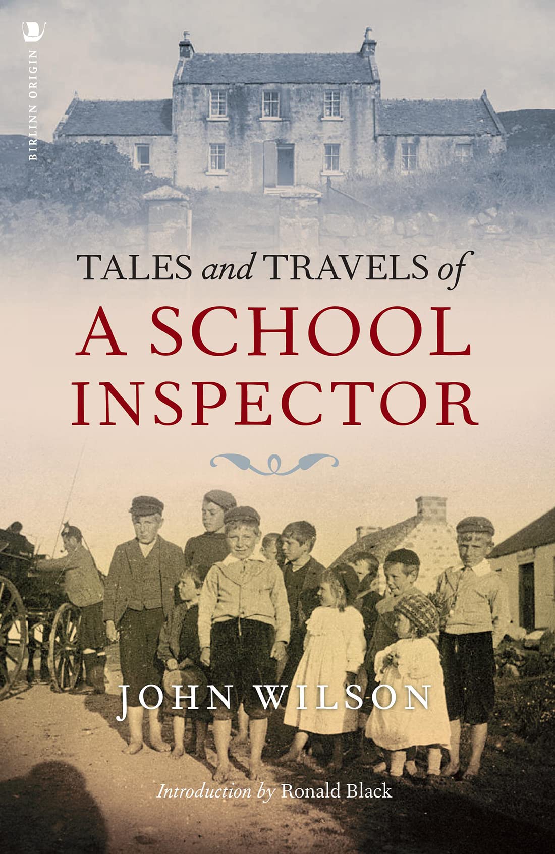 Tales and Travels of a School Inspector by John Wilson (Paperback Book)