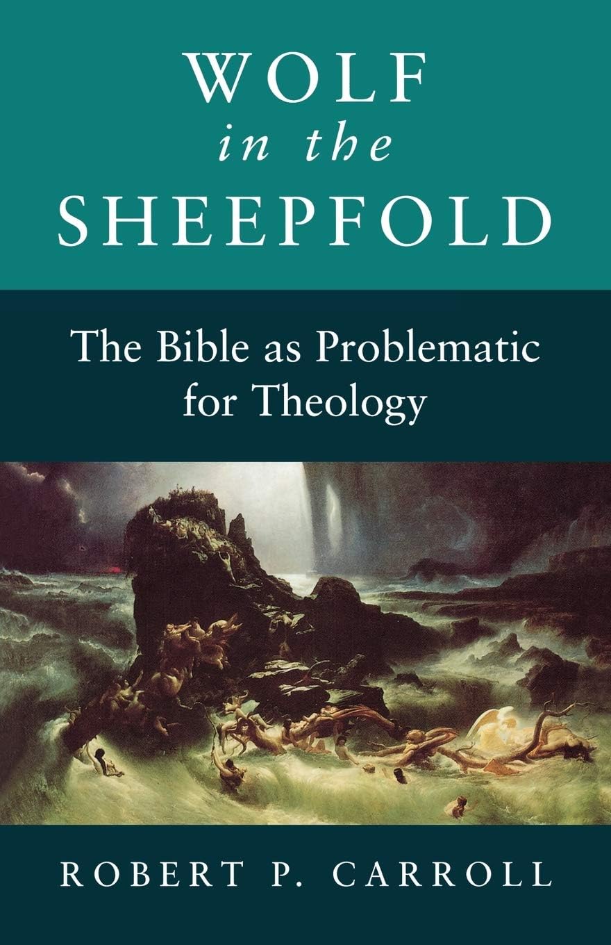 Wolf in the Sheepfold: Bible as Problematic for Theology