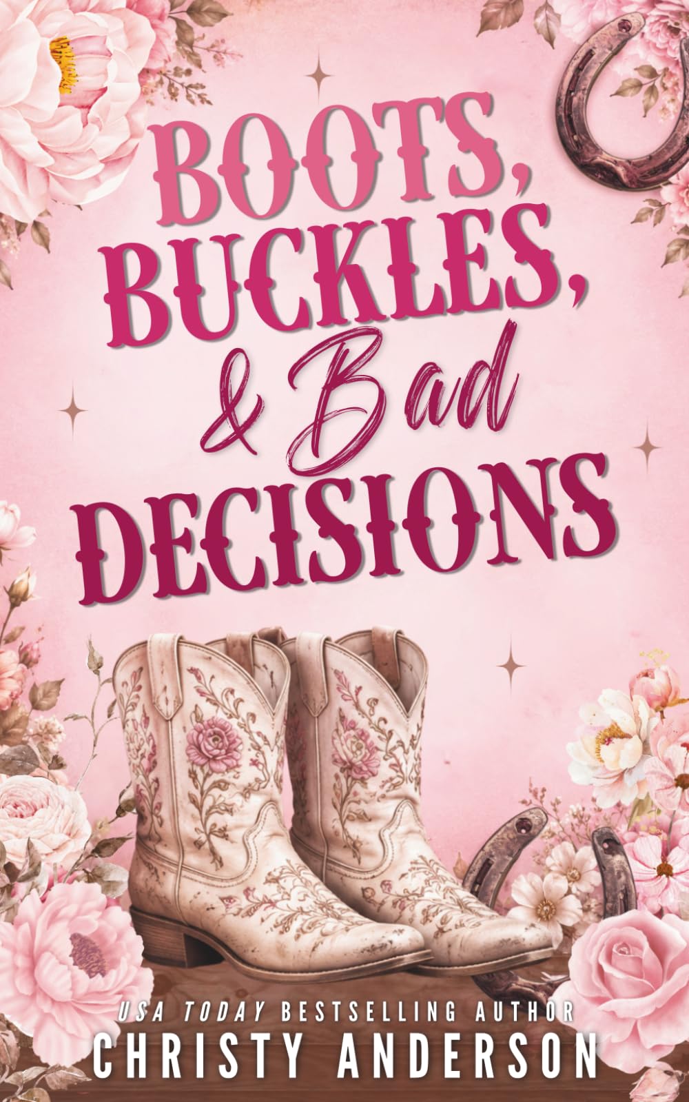 Boots, Buckles, And Bad Decisions