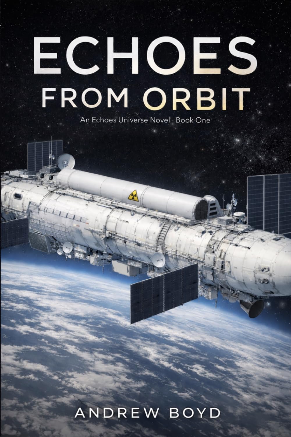 Echoes From Orbit: Book 1 of the Echoes Universe Novels