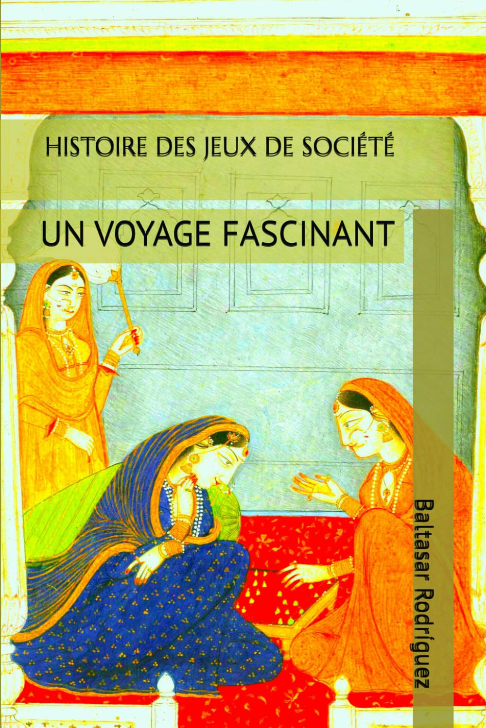 HISTOIRE DES JEUX DE SOCIÉTÉ: UN VOYAGE FASCINANT
