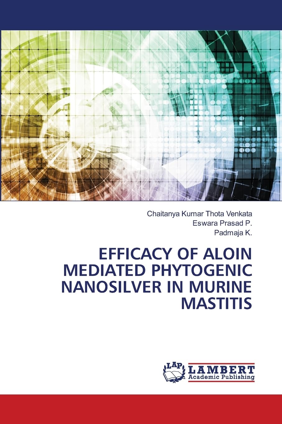 EFFICACY OF ALOIN MEDIATED PHYTOGENIC NANOSILVER IN MURINE MASTITIS