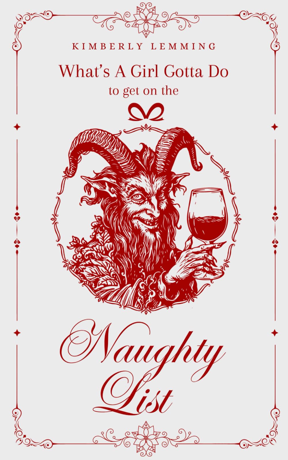What's A Girl Gotta Do To Get On The Naughty List?